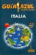 ITALIA 2009 (GUIA AZUL) di VV.AA. 