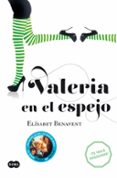 VALERIA EN EL ESPEJO (SERIE VALERIA 2) di BENAVENT, ELISABET 