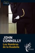 LOS HOMBRES DE LA GUADAA (SERIE CHARLIE PARKER 7) de CONNOLLY, JOHN 