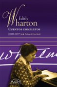 CUENTOS COMPLETOS II: 1909-1937 di WHARTON, EDITH 