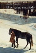EL PEREGRINO ENCANTADO de SEMIONOVICH LESKOV, NIKOLAI 