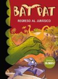 BAT PAT ESPECIAL : REGRESO AL JURASICO de PAVANELLO, ROBERTO 