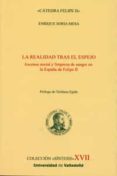 LA REALIDAD TRAS EL ESPEJO di SORIA MESA, ENRIQUE 