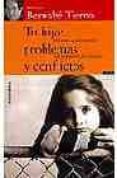 TU HIJO: PROBLEMAS Y CONFLICTOS de TIERNO, BERNABE 