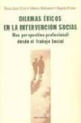 DILEMAS ETICOS EN LA INTERVENCION SOCIAL di URIZ, MARIA JESUS  BALLESTEROS, ALBERTO  URIEN, BEGOA 