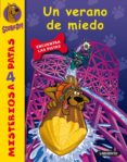 UN VERANO DE MIEDO (SCOOBY-DOO!: MISTERIOS A 4 PATAS N 14 de GELSEY, JAMES 