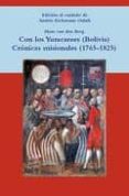 CON LOS YURACAREES (BOLIVIA): CRONICAS MISIONALES (1965-1825) di VAN DEN BERG, HANS 