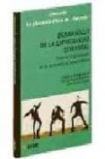 DESARROLLO DE LA EXPRESIVIDAD CORPORAL: TRATAMIENTO GLOBALIZADOR DE LOS CONTENIDOS DE REPRESENTACION de CONDE CAVEDA, JULIO  VICIANA GAROFANO, VIRGINIA  ARTEAGA CHECA, MILAGROS 