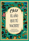 1951 EL AO QUE TU NACISTE de COLLADO BASCOMPTE, ROSA 