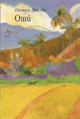 OMU: UN RELATO DE AVENTURAS EN LOS MARES DEL SUR de MELVILLE, HERMAN 