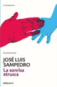 LA SONRISA ETRUSCA (ED. ESCOLAR) de SAMPEDRO, JOSE LUIS 