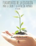 FUNDAMENTOS DE LA EDUCACIN PARA LA SALUD (2 ED) de MARTOS GARCIA, RAUL 