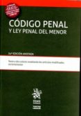 CDIGO PENAL Y LEY PENAL DEL MENOR 24 EDICIN ANOTADA 2016 di VV.AA. 