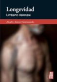 LONGEVIDAD di VERONESI, UMBERTO 