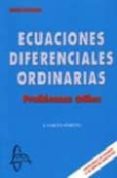 ECUACIONES DIFERENCIALES ORDINARIAS : PROBLEMAS UTILES di GARCIA MAROTO, ANTONIO 