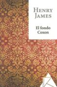EL FONDO COXON de JAMES, HENRY 