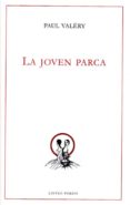 LA JOVEN PARCA de VALERY, PAUL 