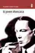 EL JOVEN MONCADA di LERNET-HOLENIA, ALEXANDER 