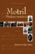 MOTRIL. MUSICA Y MUSICOS di PERALTA GAMEZ, ANTONIO 