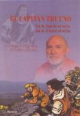 EL CAPITAN TRUENO: DE LA ILUSION AL MITO: LOS AMIGOS RECUERDAN = DE LA IL.LUSIO AL MITE: ELS AMICS RECORDEN (ED. BILINGE CASTELLANO-CATALAN) di VV.AA. 