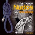 LOS MEJORES NUDOS DE ESCALADA di NUEZ, TINO 