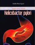 HELICOBACTER PYLORI de PEREZ AGUSTI, ADOLFO 