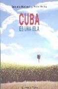 CUBA ES UNA ISLA (EL VIEJO TOPO) di BLEITRACH, DANIELLE  DEDAJ, VIKTOR 