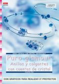 CREA PURO GLAMOUR: ANILLOS Y COLGANTES CON CUENTAS DE CRISTAL di ANGELIKA, RUTH 