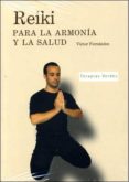 REIKI PARA LA ARMONIA Y LA SALUD 2 (LIBRO + DVD) de FERNANDEZ, VICTOR MANUEL 