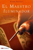 EL MAESTRO ILUMINADOR: LA TERRIBLE HEREJIA DE IMPULSAR LA TRAUDDC ION DE LA BIBLIA di VANTREASE, BRENDA 