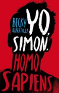 YO, SIMON, HOMO SAPIENS de ALBERTALLI, BECKY 
