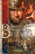 (PE) LA LUCHA POR BRITANIA di JAMES, JOHN 