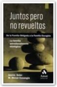 JUNTOS PERO NO REVUELTOS de SOLER, JAUME  CONANGLA, MERCE 
