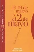 EL 19 DE MARZO Y EL 2 DE MAYO de PEREZ GALDOS, BENITO  GULLON, GERMAN 