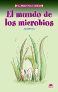 EL MUNDO DE LOS MICROBIOS di HERRICK, JOHN 