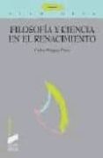FILOSOFIA Y CIENCIA EN EL RENACIMIENTO de MINGUEZ PEREZ, CARLOS 
