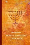 OBRAS FILOSOFICAS Y MORALES de MAIMONIDES 