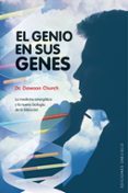 EL GENIO DE SUS GENES de CHURCH, DAWSON 