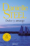 DULCE Y AMARGO de STEEL, DANIELLE 