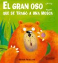 EL GRAN OSO QUE SE TRAGO UNA MOSCA (CU-CU GLUPS) di GIL, CARMEN 