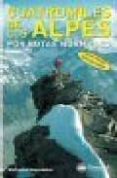 LOS CUATROMILES DE LOS ALPES POR RUTAS NORMALES di GOEDEKE, RICHARD 