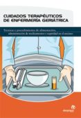 CUIDADOS TERAPEUTICOS DE ENFERMERIA GERIATRICA di VV.AA. 
