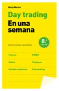 DAY TRADING EN UNA SEMANA di MUOZ CUESTA, BORJA 