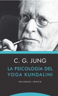 LA PSICOLOGIA DEL YOGA KUNDALINI de JUNG, CARL GUSTAV 