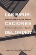 LA BIFURCACIONES DEL ORDEN de SOUSA SANTOS, BOAVENTURA DE 