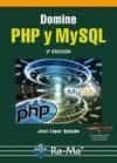 DOMINE PHP Y MYSQL di LOPEZ, JOSE 