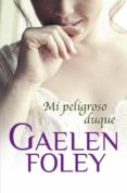 MI PELIGROSO DUQUE de FOLEY, GAELEN 