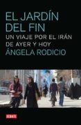 EL JARDIN DEL FIN di RODICIO, ANGELA 