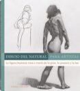DIBUJO DEL NATURAL PARA ARTISTAS di LEGASPI, CHRIS 