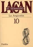 EL SEMINARIO, LIBRO 10: LA ANGUSTIA de LACAN, JACQUES 